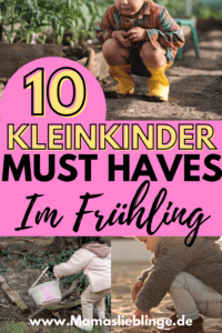 Frühlings Must Haves Für Kleinkinder2