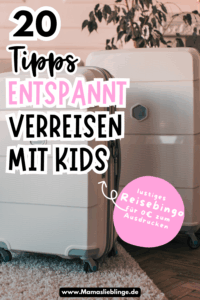 Stressfrei Reisen mit Kindern entspannter Familienurlaub