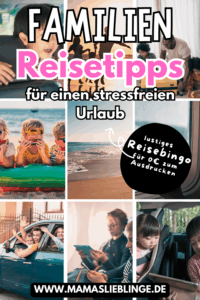 Stressfrei Reisen mit Kindern entspannter Familienurlaub